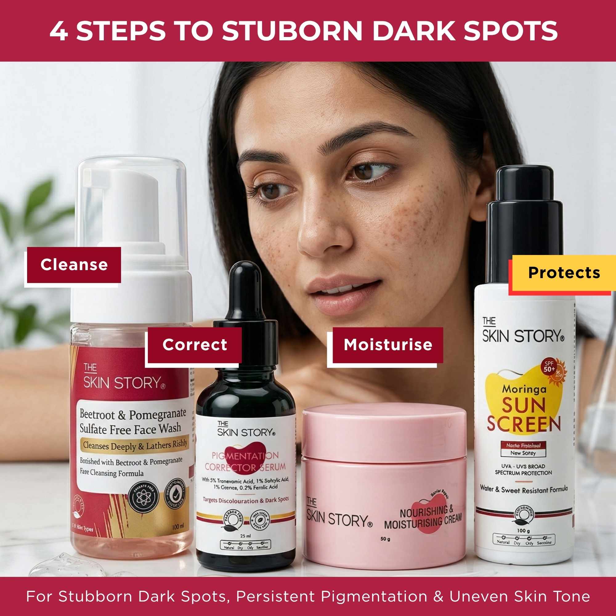Stuborn Dark Spots 4 Steps - Facewash+Serum+ Moisturising Cream+Sunscreen SPF50 - The Skin Story -