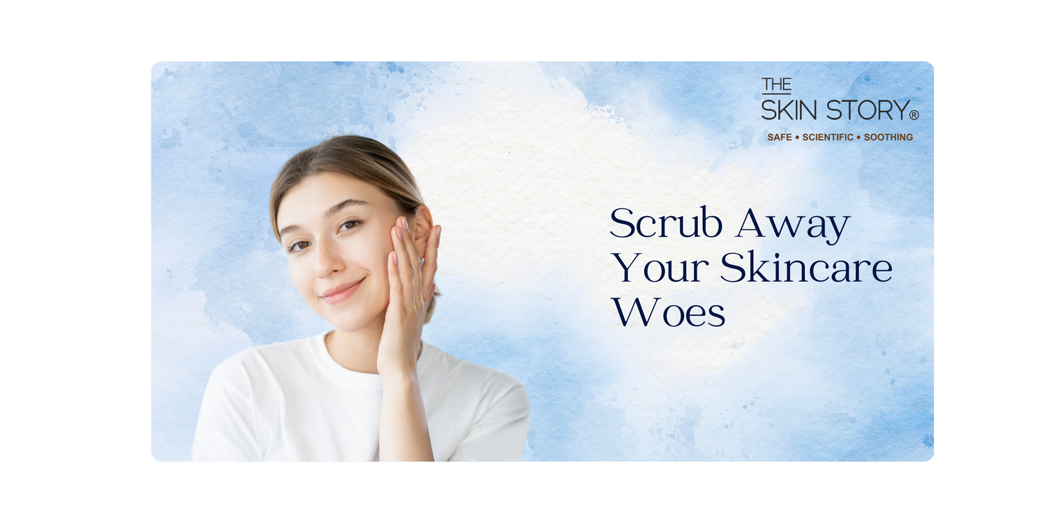 Scrub Away Your Skincare Woes: Unveiling the Benefits of Incorporating a Scrub into Your Routine