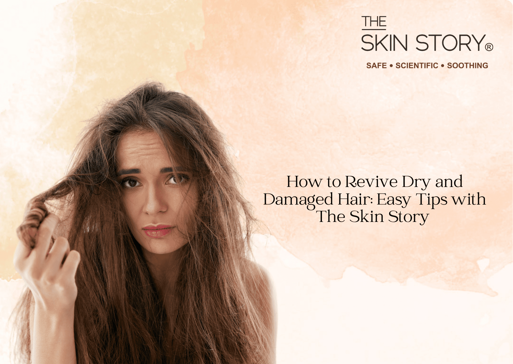 How to Revive Dry and Damaged Hair: Easy Tips with The Skin Story - The Skin Story
