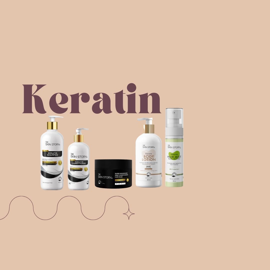 Keratin: Your Trusted Companion for a Radiant Transformation - The Skin Story