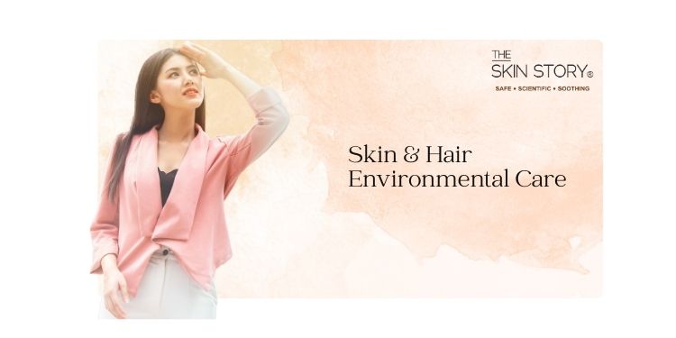 Environmental Awareness: The Next Frontier in Skin and Hair Care