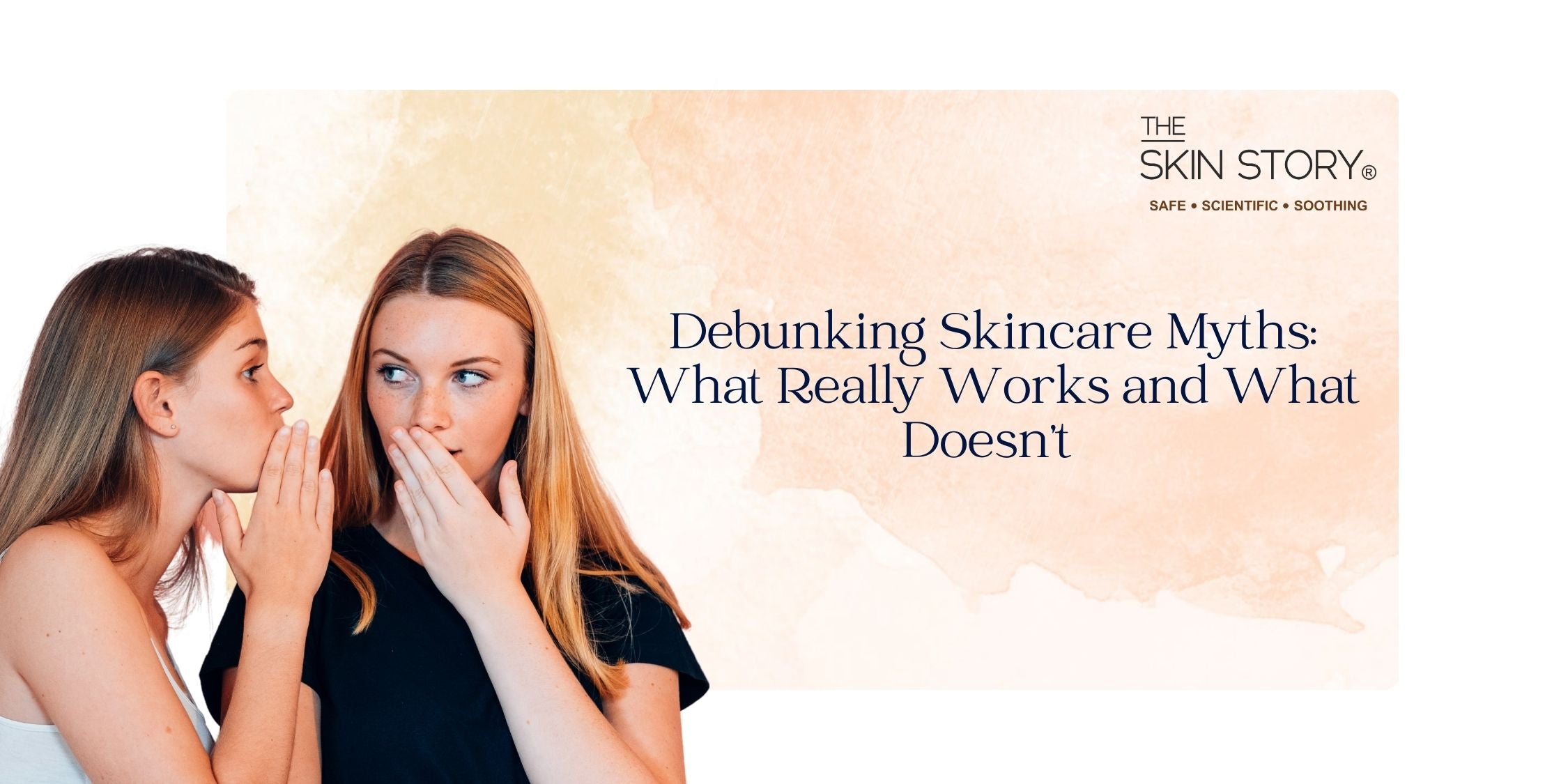 Debunking Skincare Myths: What Really Works and What Doesn’t