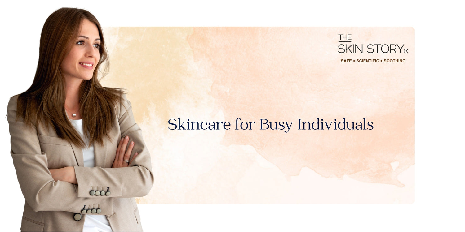 Skincare for Busy Individuals: Quick and Effective Routines for On-the-Go Lifestyles