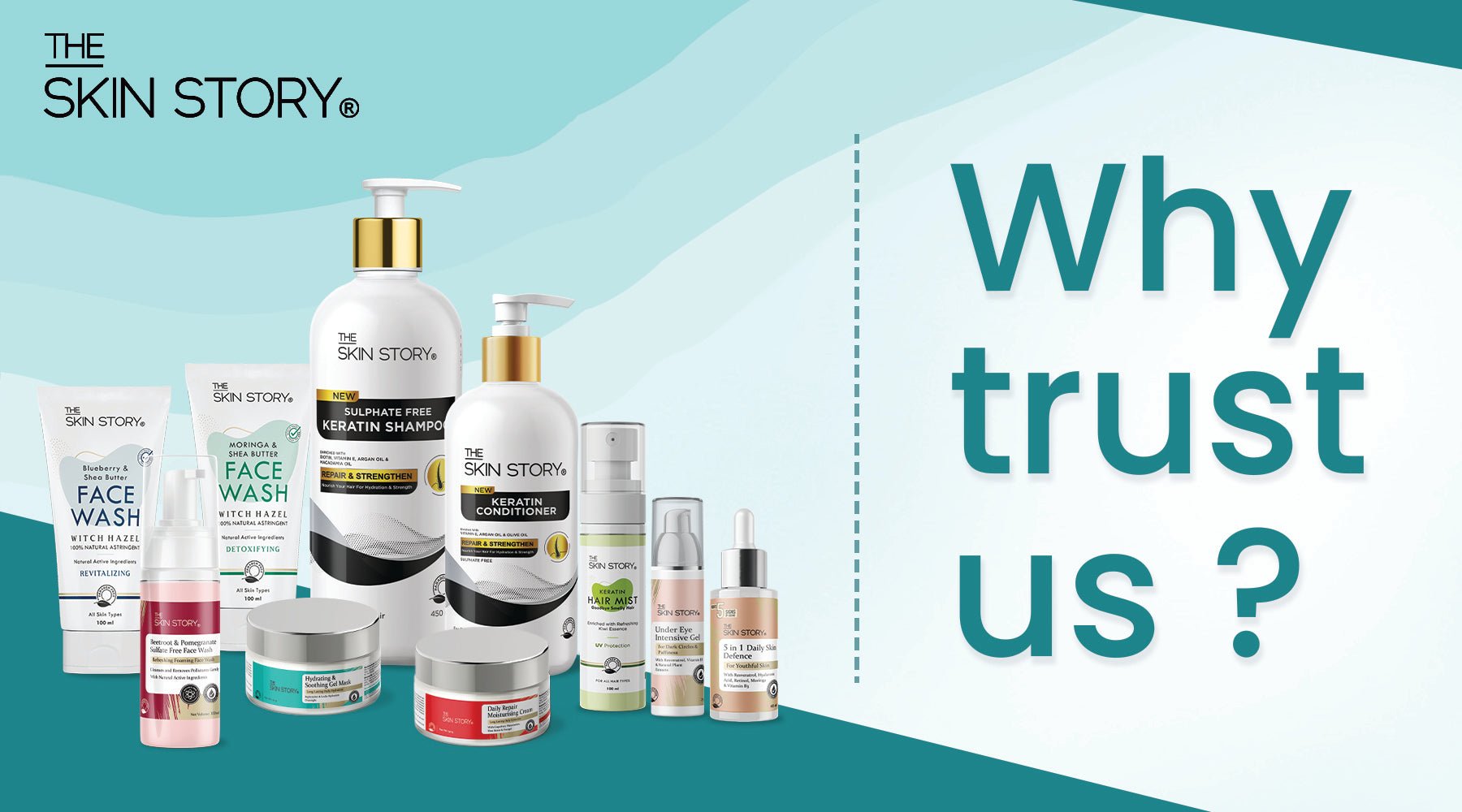 Why Trust Us - The Skin Story