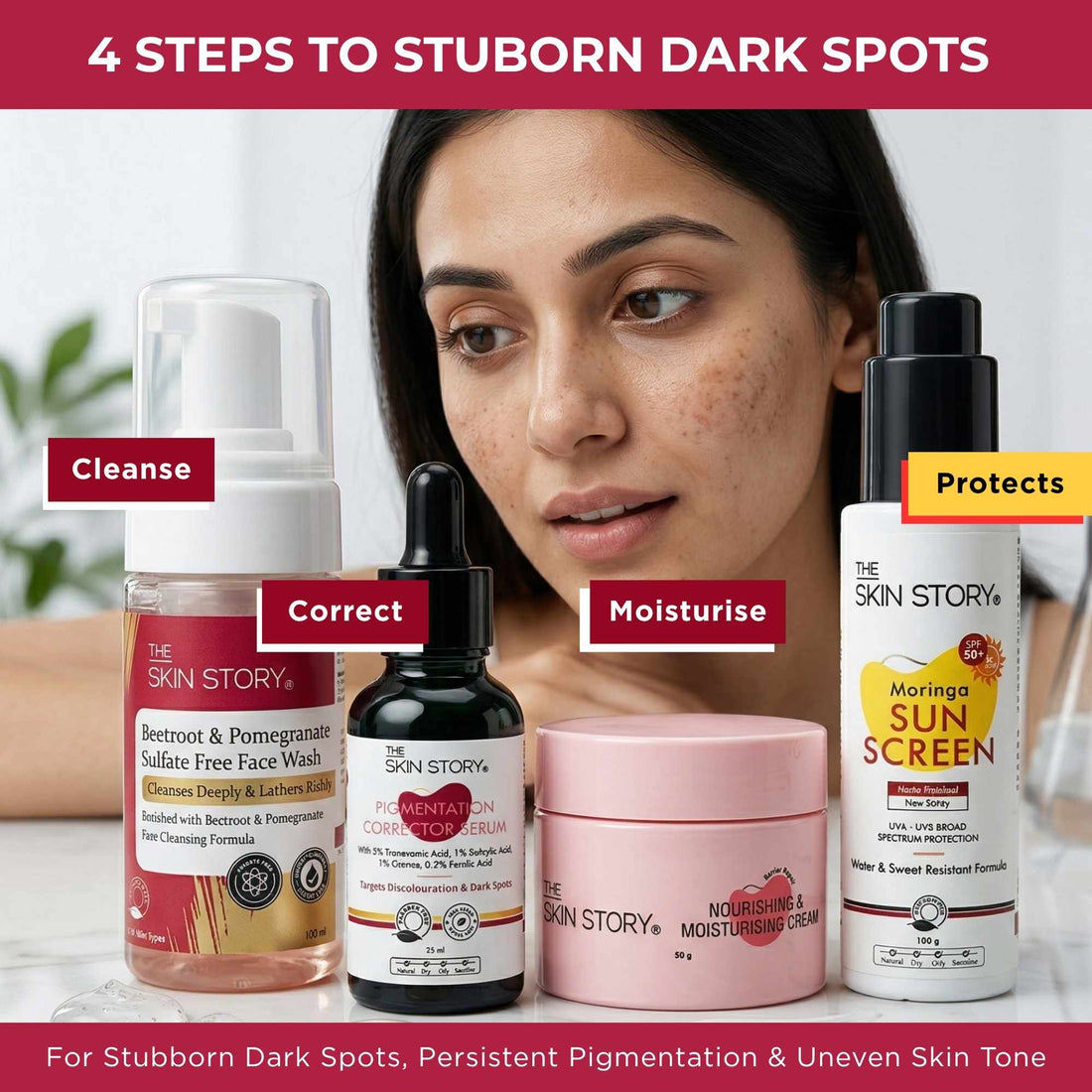 Stuborn Dark Spots 4 Steps - Facewash+Serum+ Moisturising Cream+Sunscreen SPF50 - The Skin Story - 